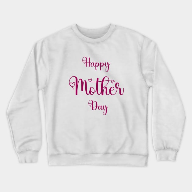 Happy Mothers Day Tshirts 2022 Crewneck Sweatshirt by haloosh